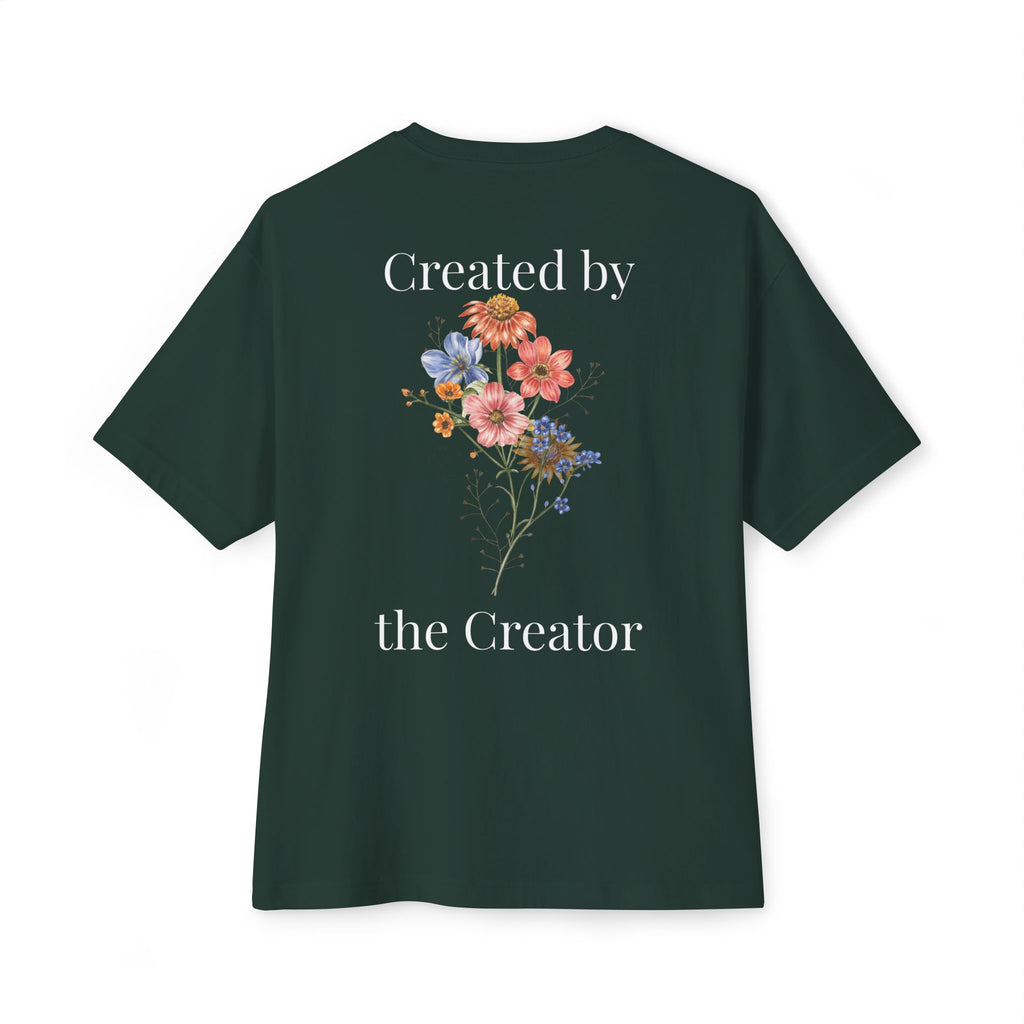 "Created by the Creator" - Floral Oversized Tee - White Lettering
