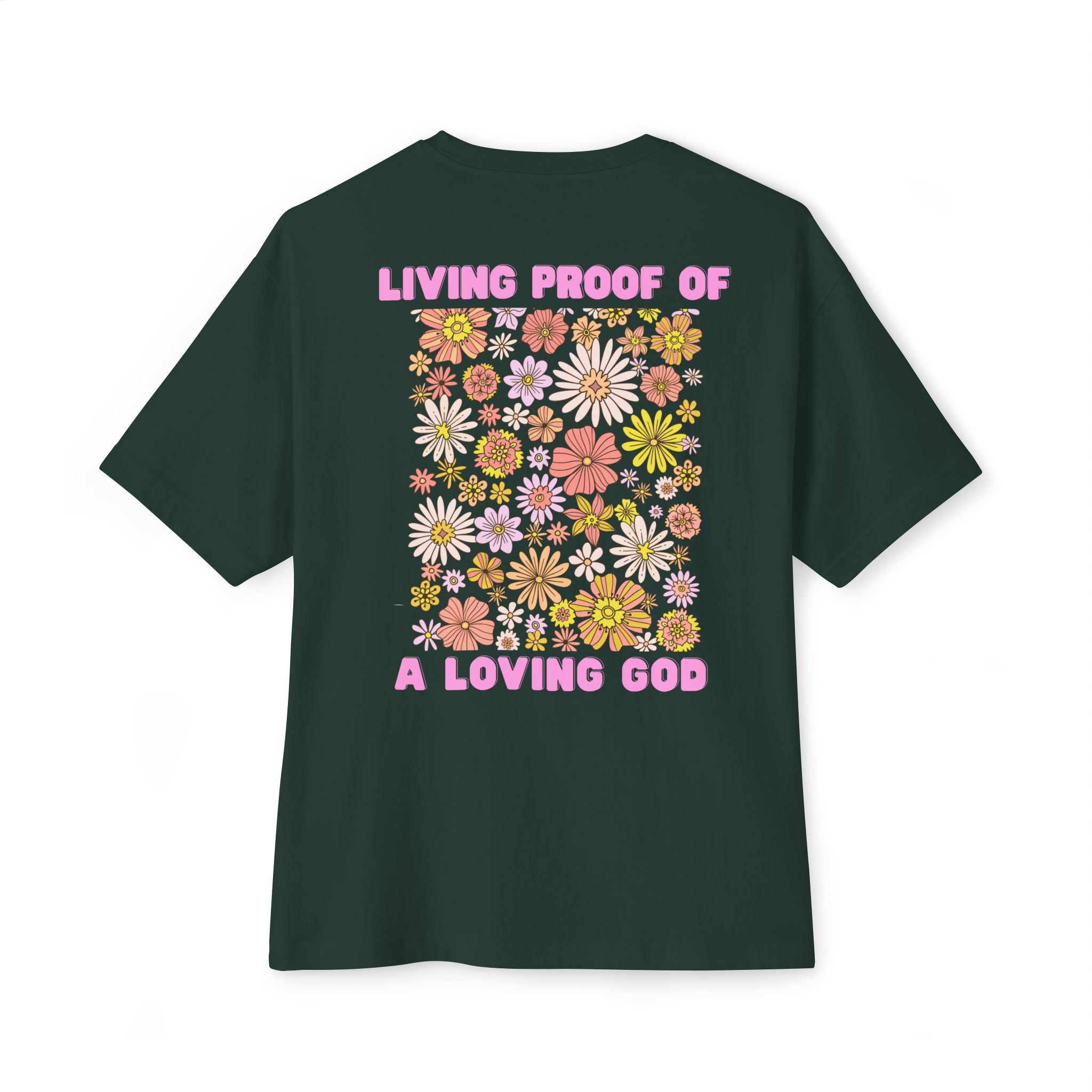 "Living Proof of a Loving God" Floral Oversized Tee - White Cross