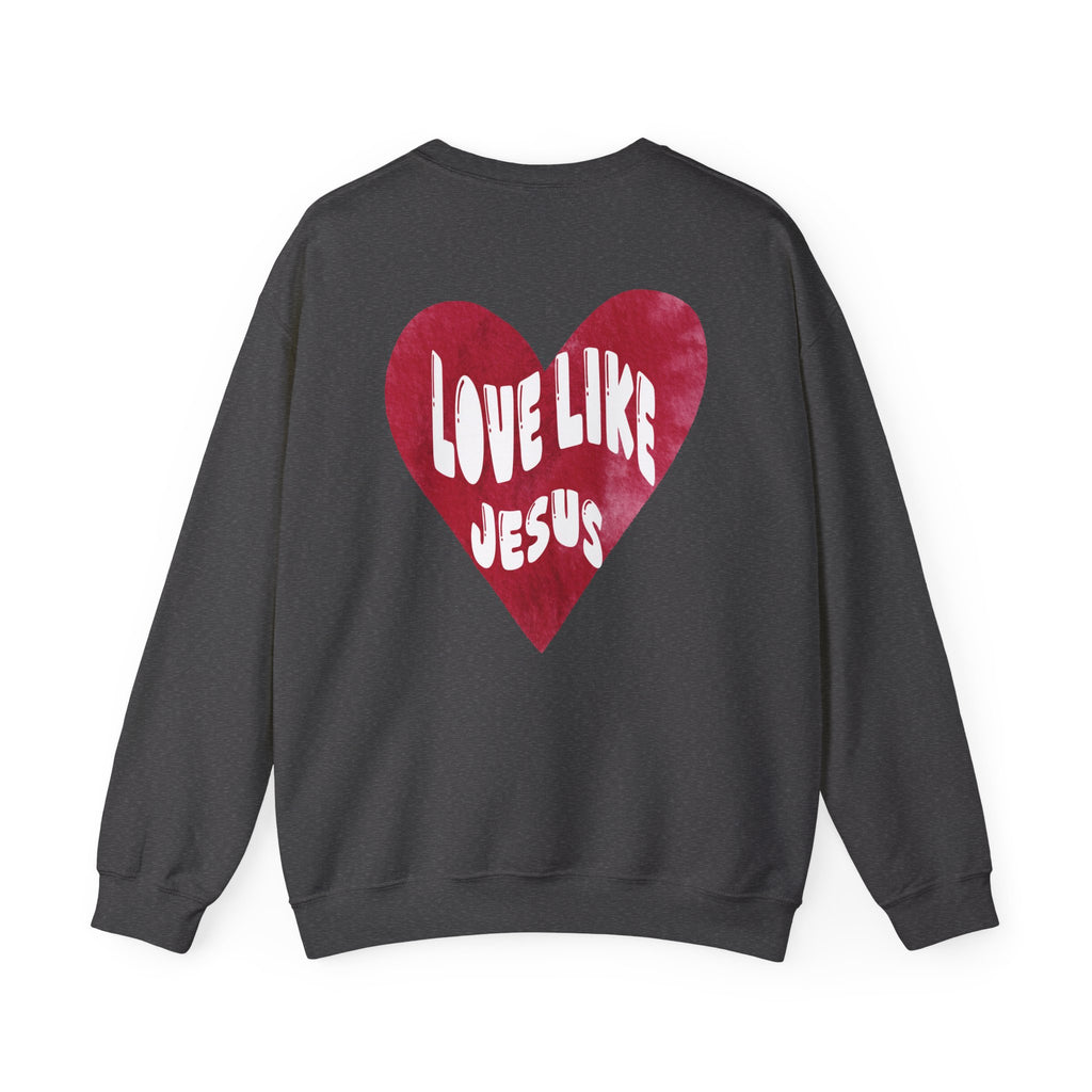 "Love Like Jesus" - Crewneck - White Lettering