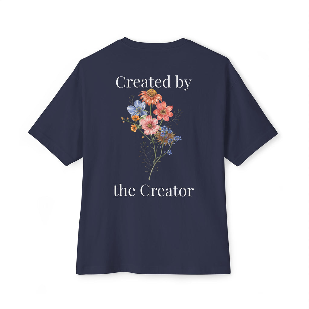 "Created by the Creator" - Floral Oversized Tee - White Lettering