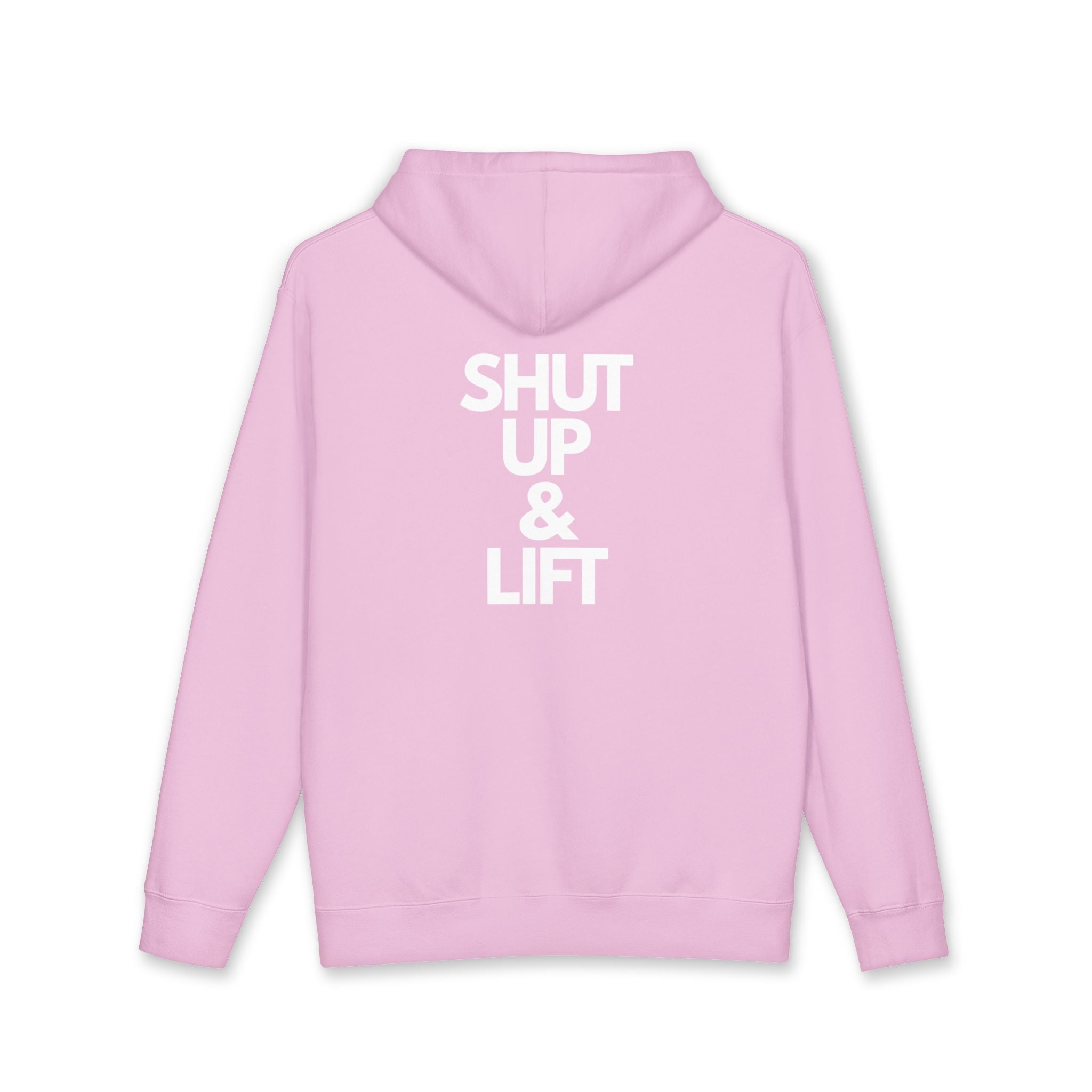 Shut Up & Lift - Hoodie - White lettering