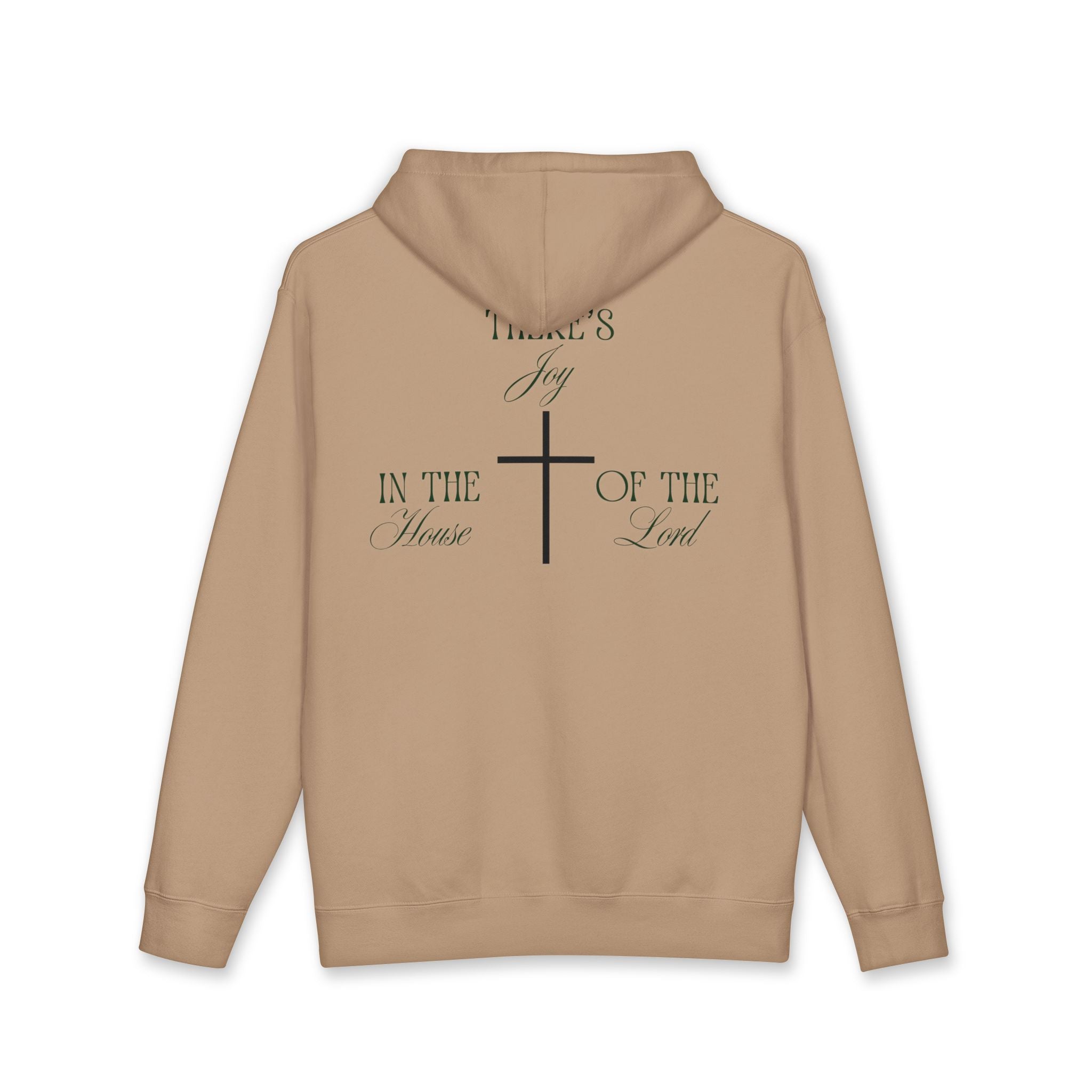 "There's Joy in the House of the Lord" - Hoodie