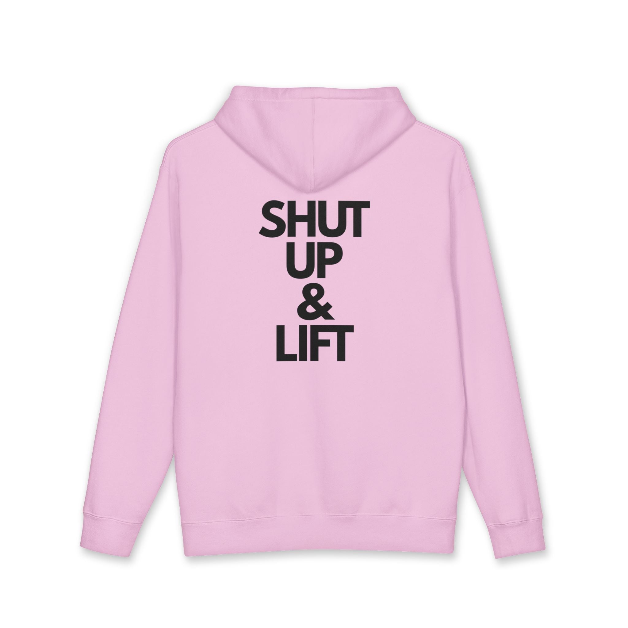 Shut Up & Lift - Hoodie - black lettering