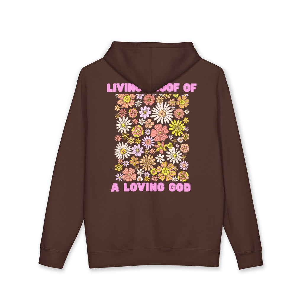 “Living Proof of a Loving God” - Floral Design Hoodie