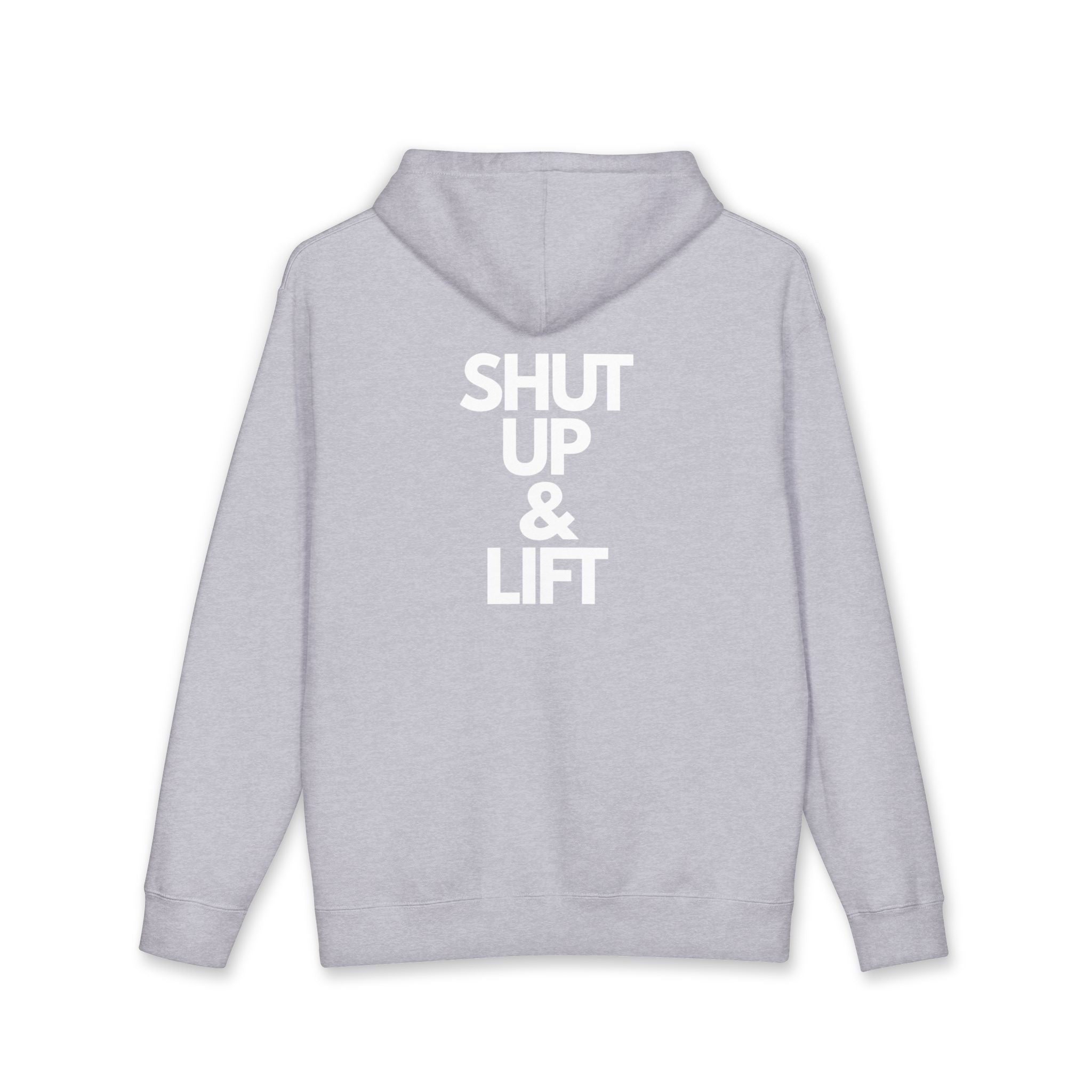 Shut Up & Lift - Hoodie - White lettering
