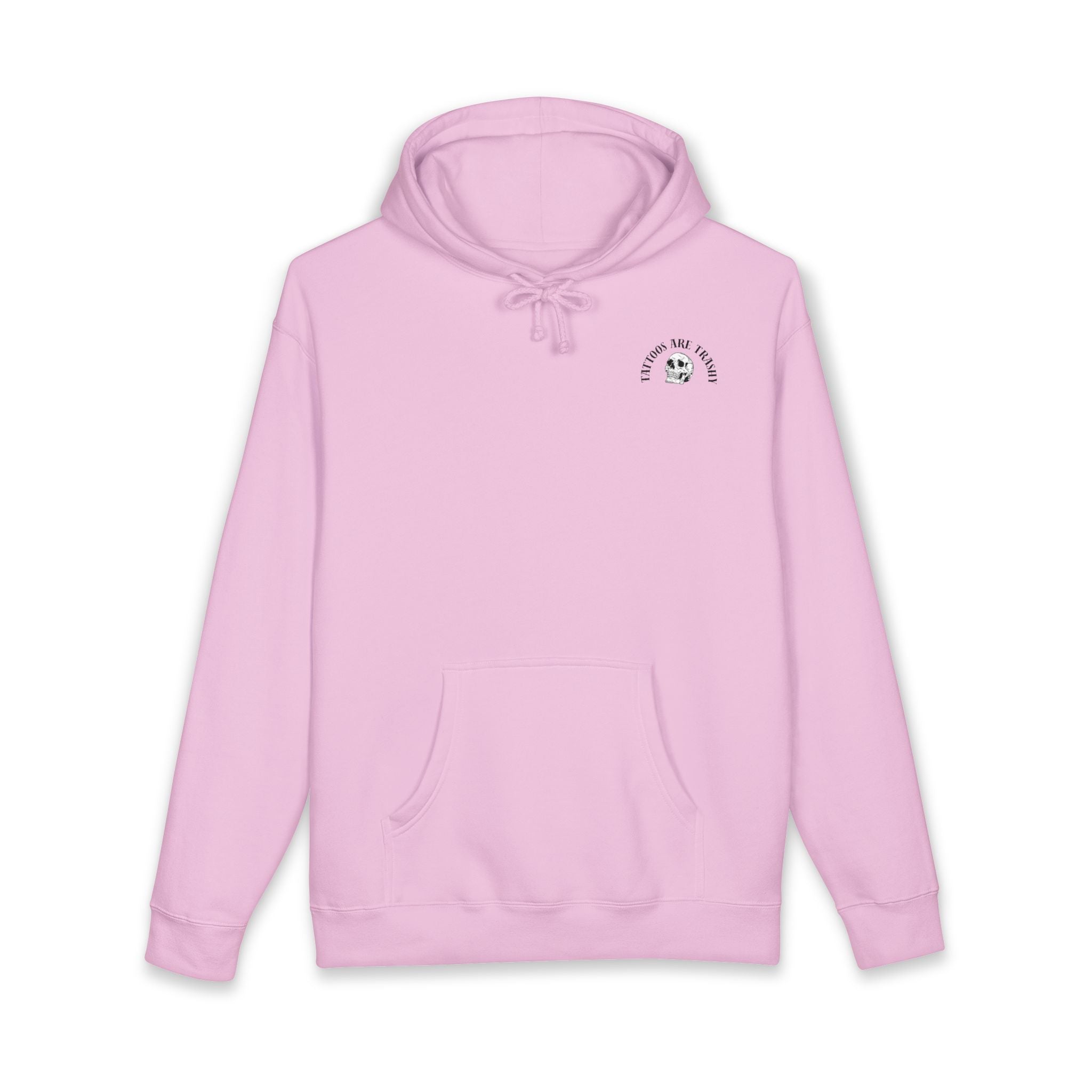 Tattoos Are Trashy Hoodie