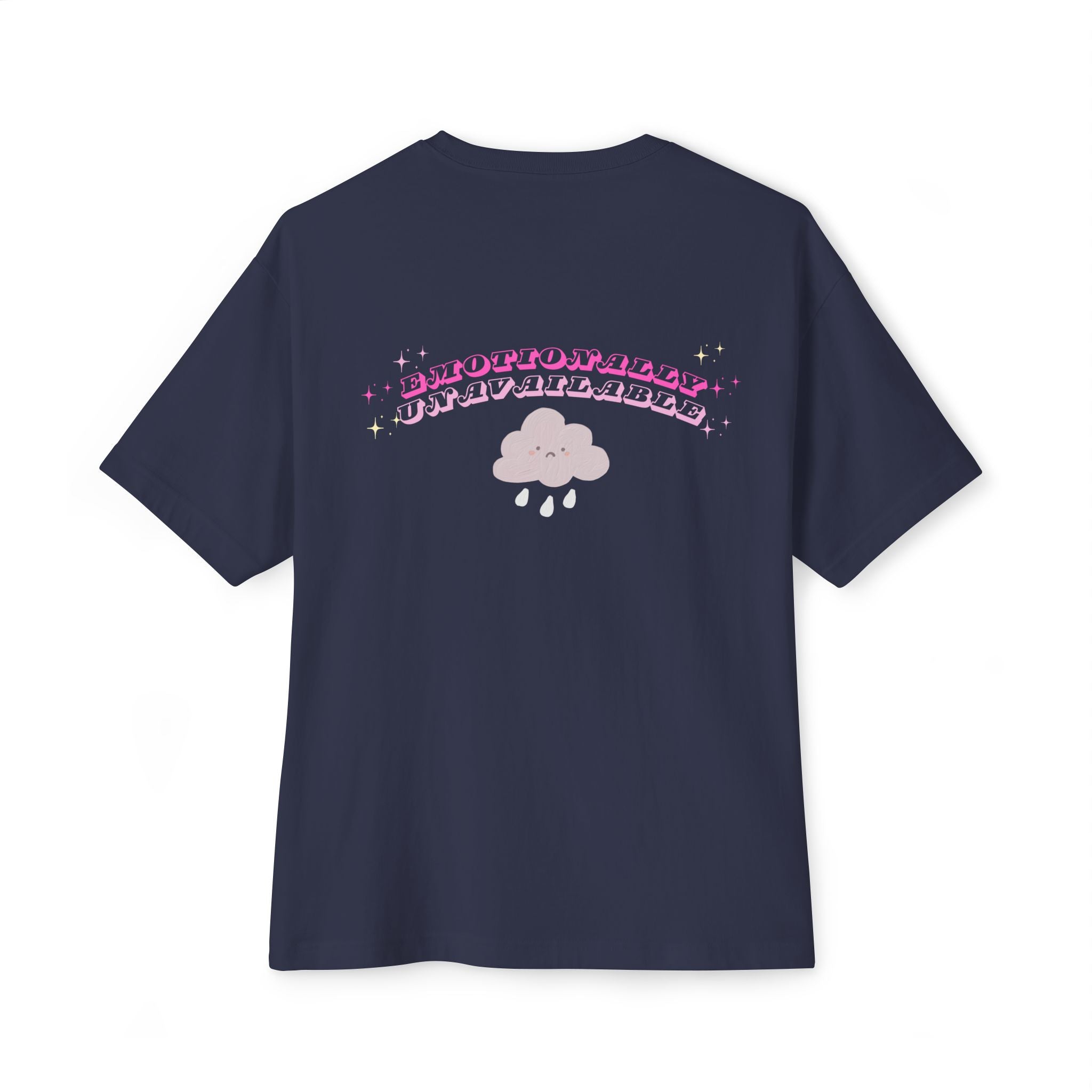 Emotionally Unavailable Tee