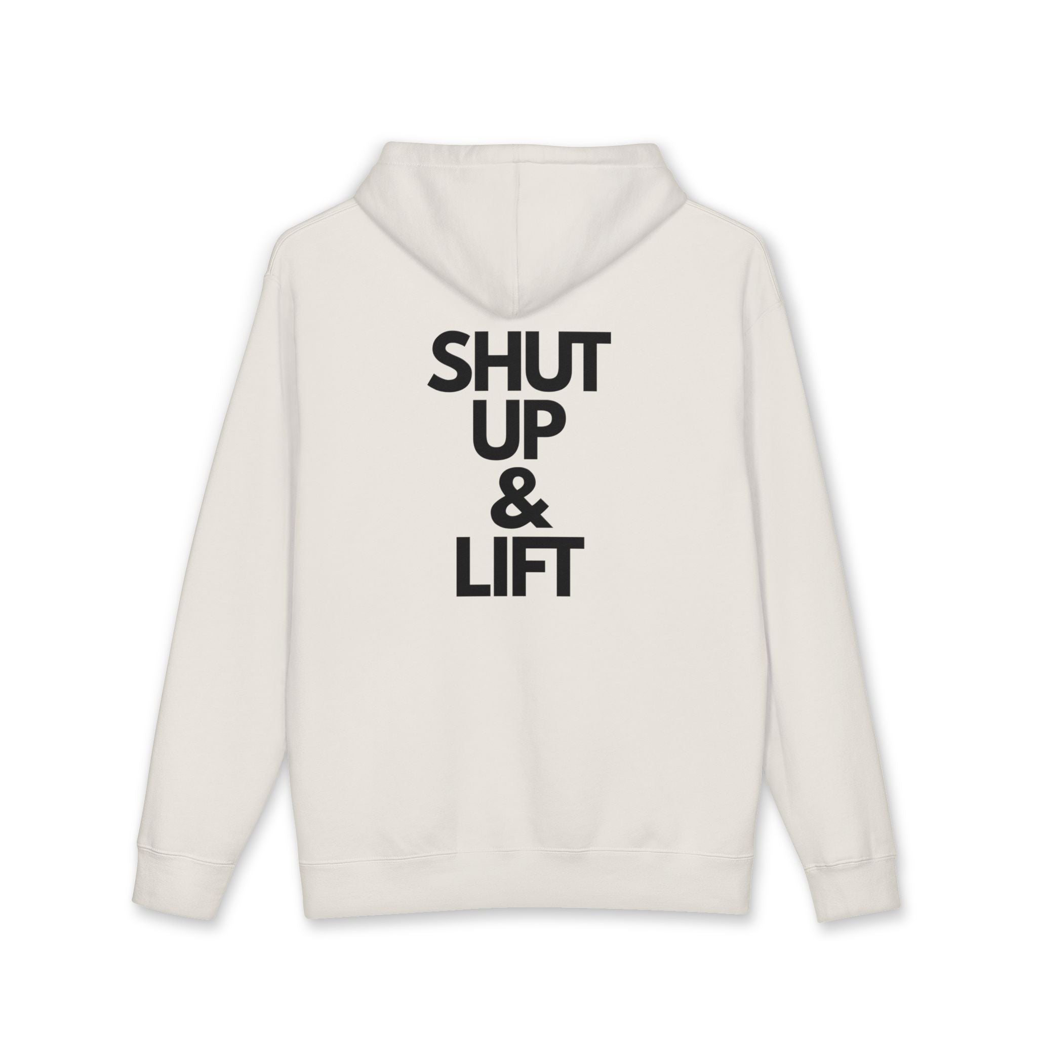 Shut Up & Lift - Hoodie - black lettering