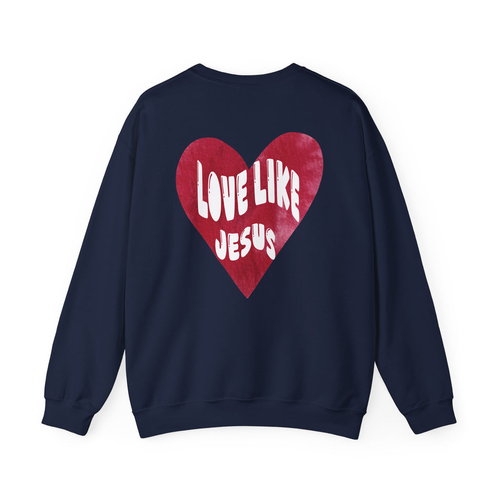 "Love Like Jesus" - Crewneck - White Lettering