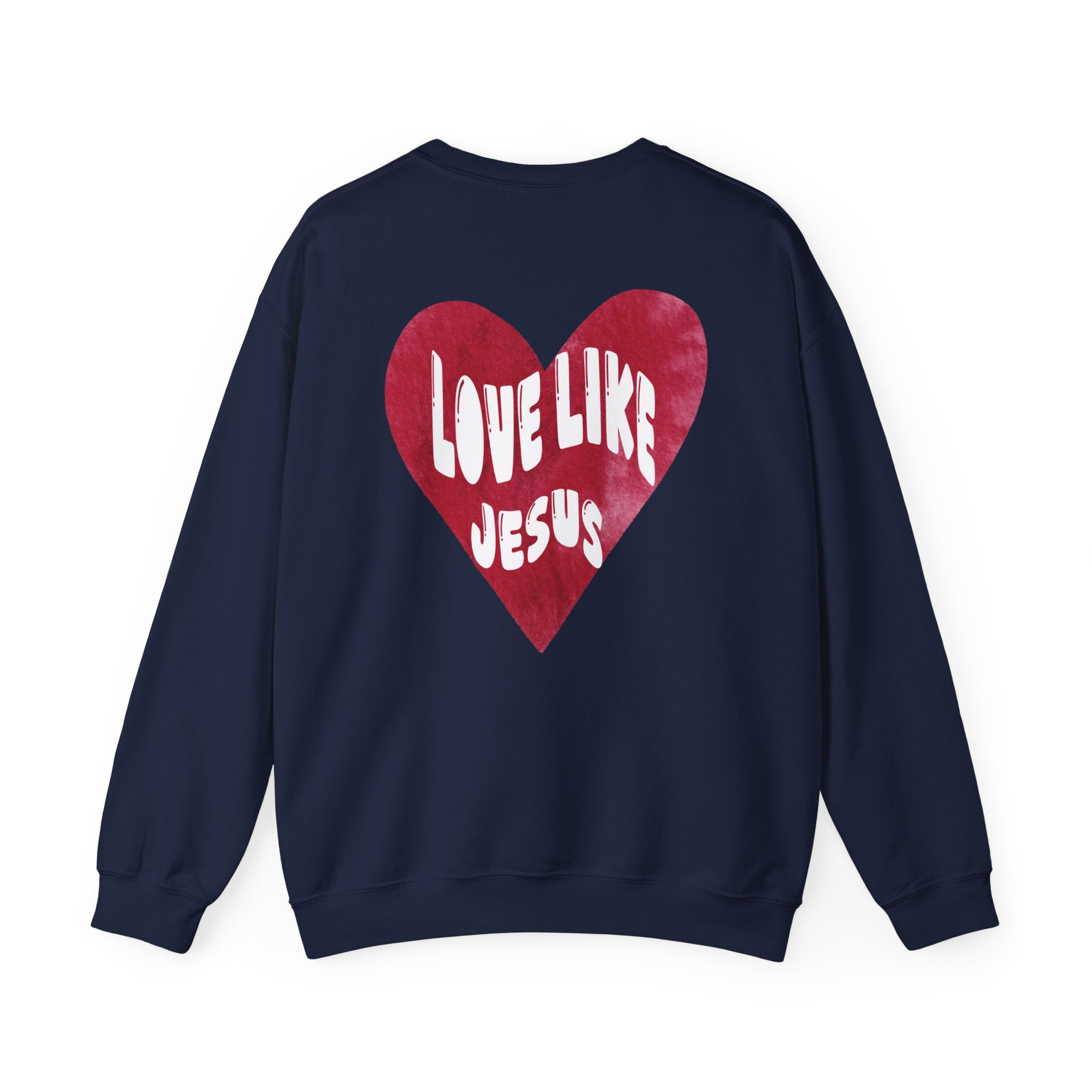 "Love Like Jesus" - Crewneck - White Lettering