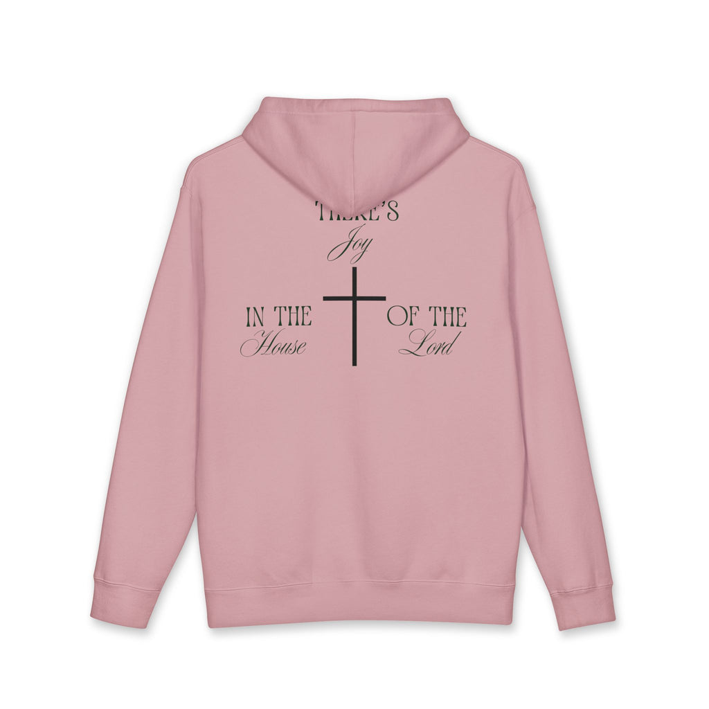 "There's Joy in the House of the Lord" - Hoodie