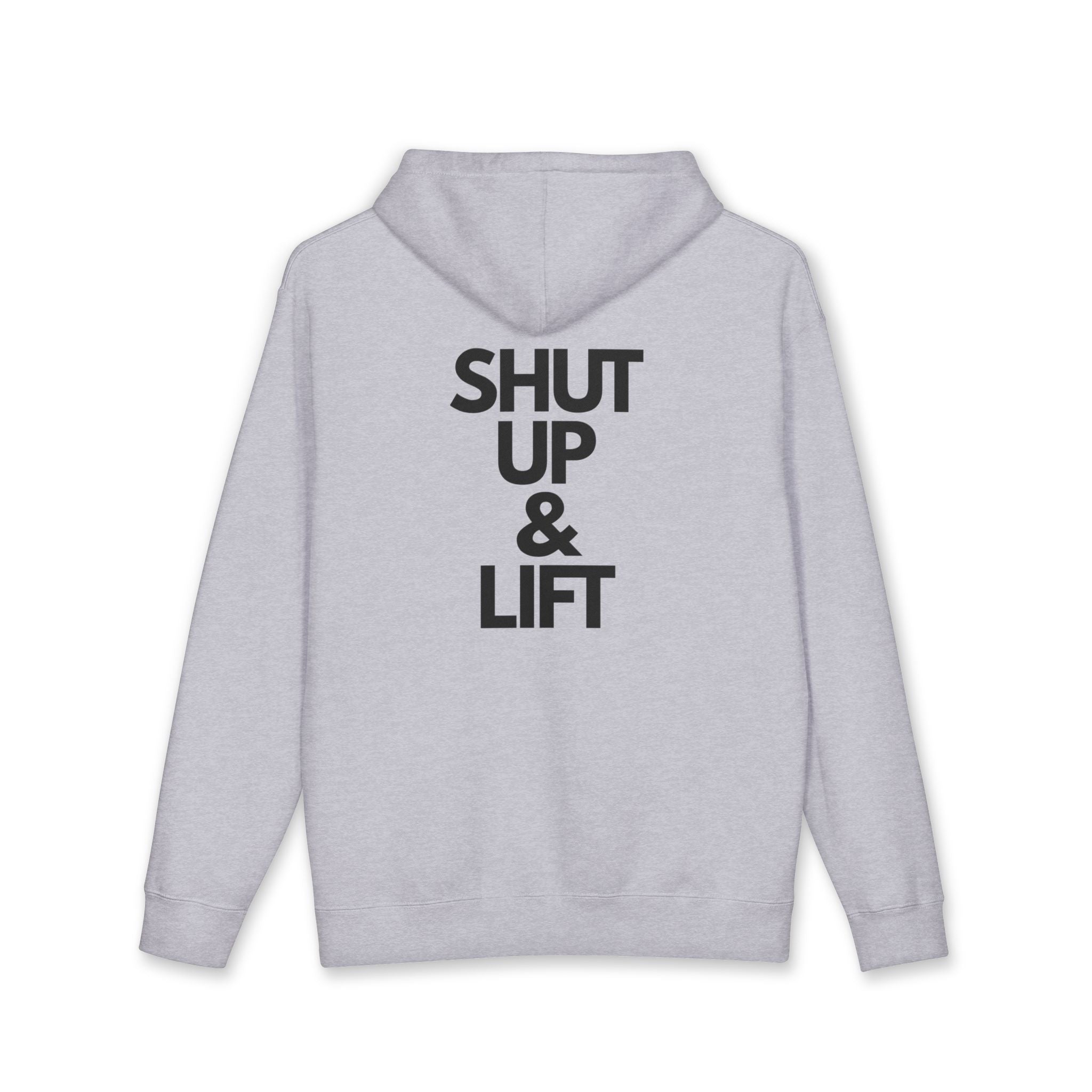 Shut Up & Lift - Hoodie - black lettering