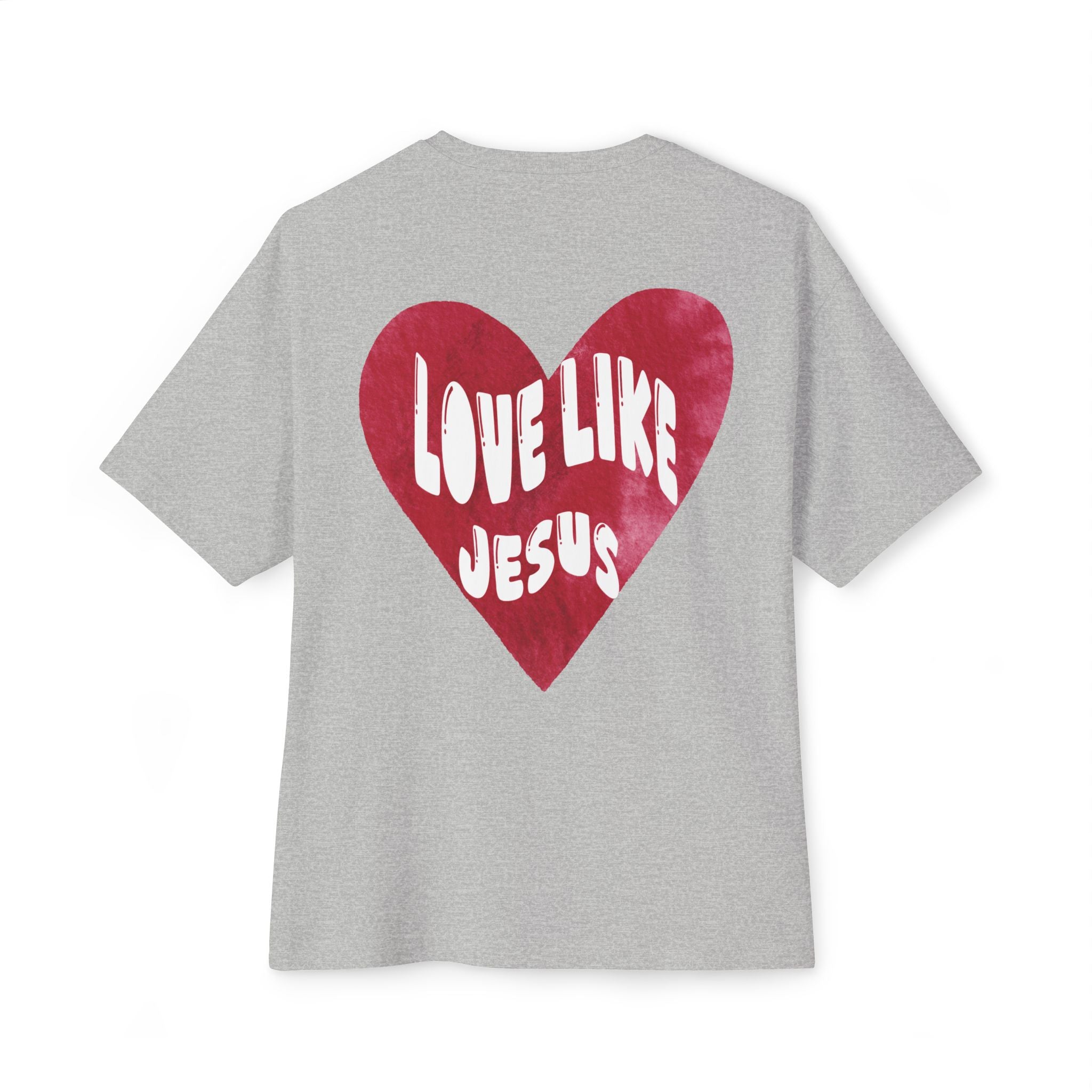 "Love Like Jesus" - Oversized Tee