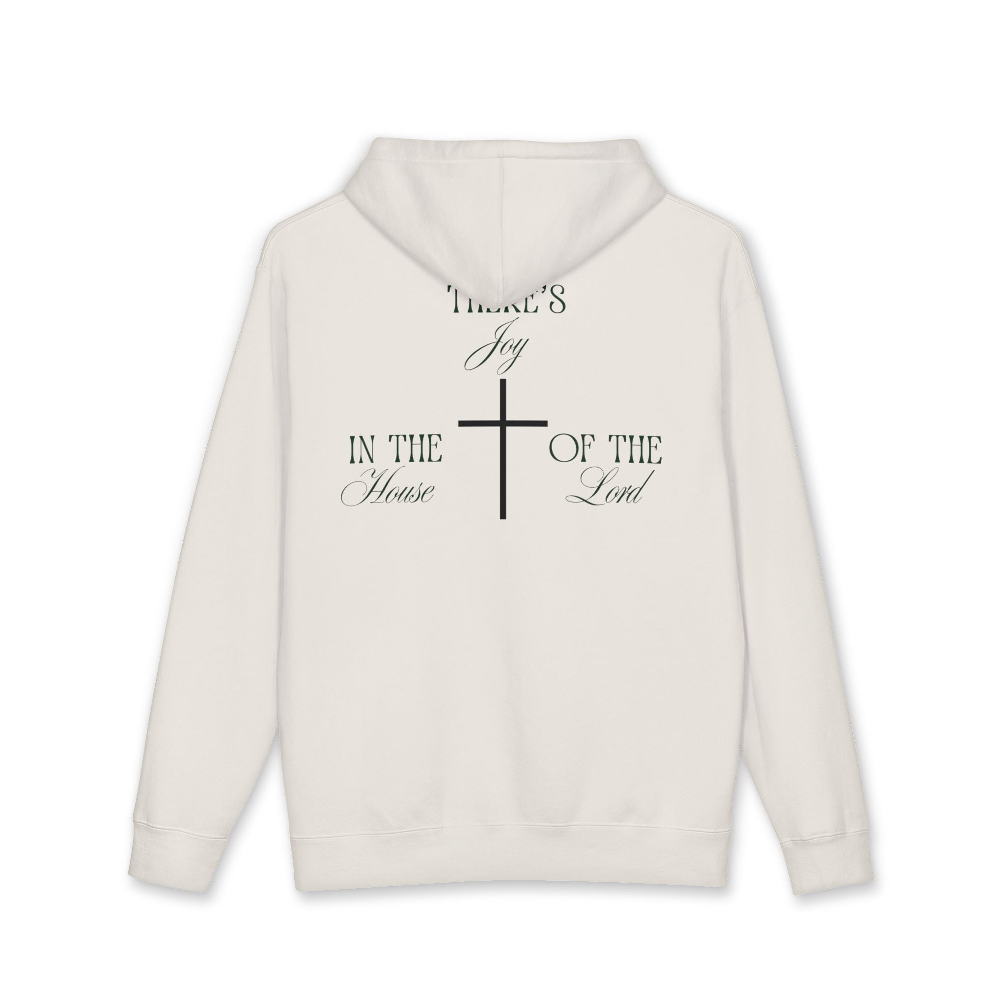 "There's Joy in the House of the Lord" - Hoodie