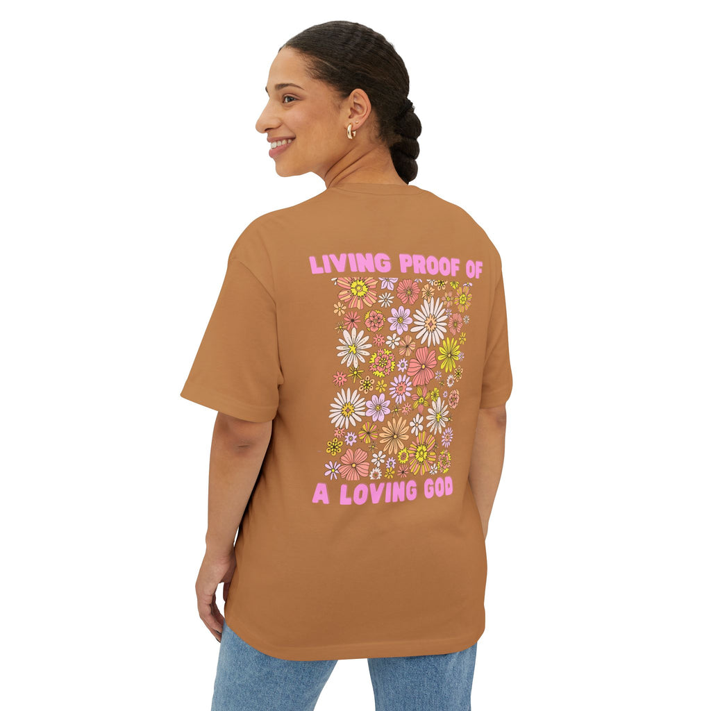 "Living Proof of a Loving God" Floral Oversized Tee