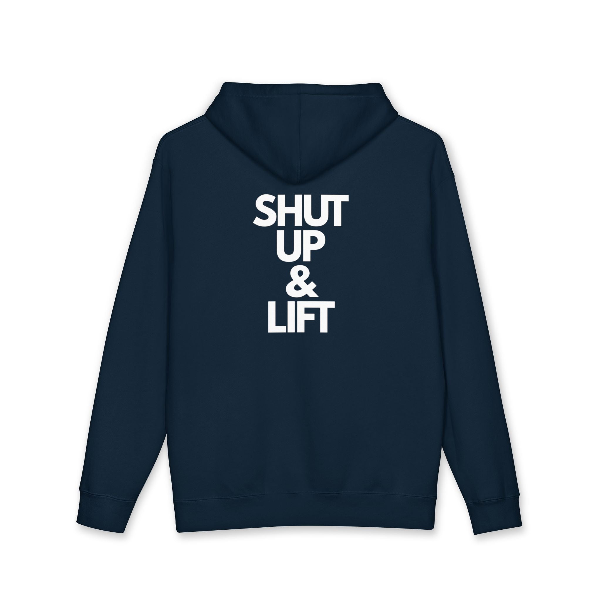 Shut Up & Lift - Hoodie - White lettering