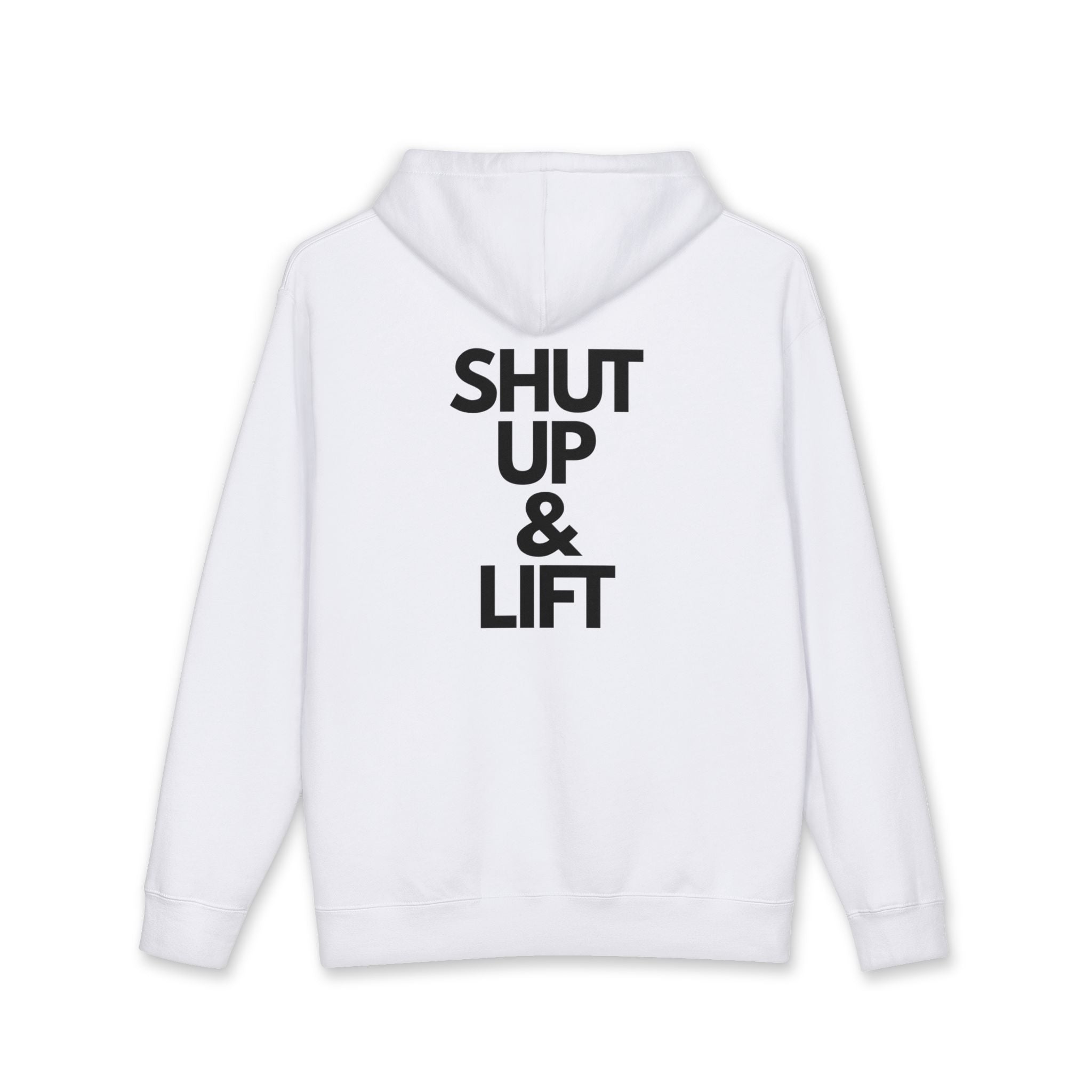 Shut Up & Lift - Hoodie - black lettering