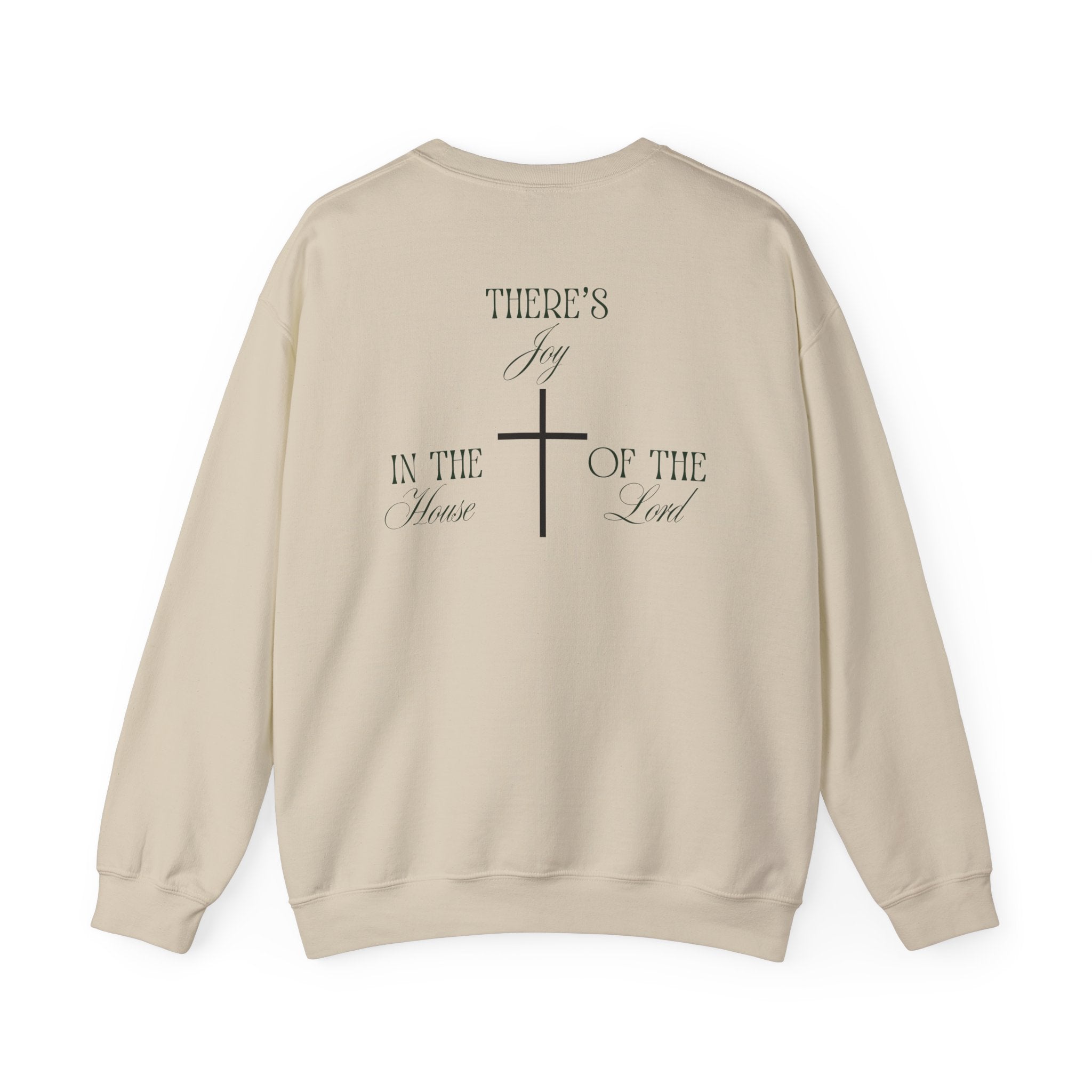 "There's Joy in the Heart of the Lord" - Crewneck