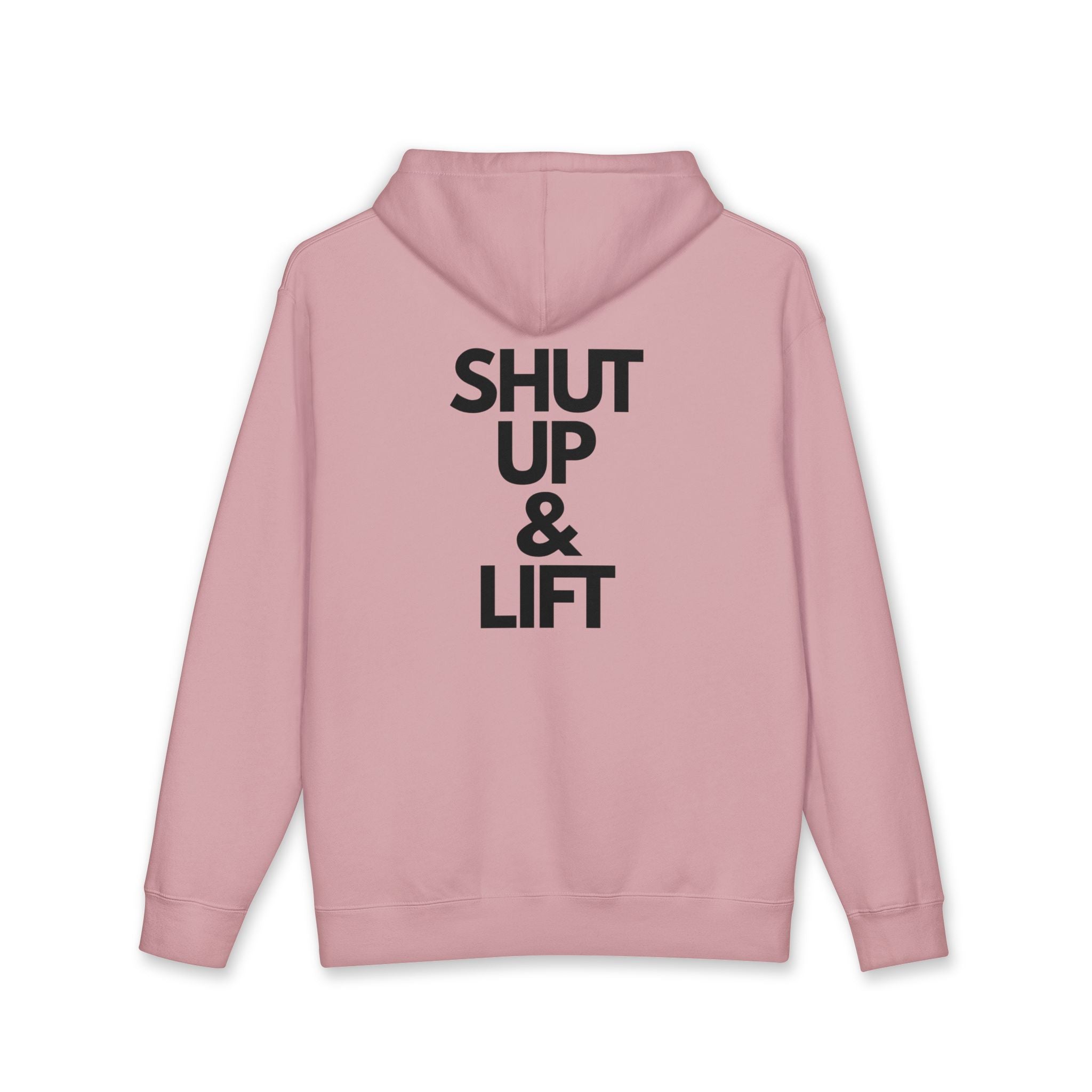 Shut Up & Lift - Hoodie - black lettering