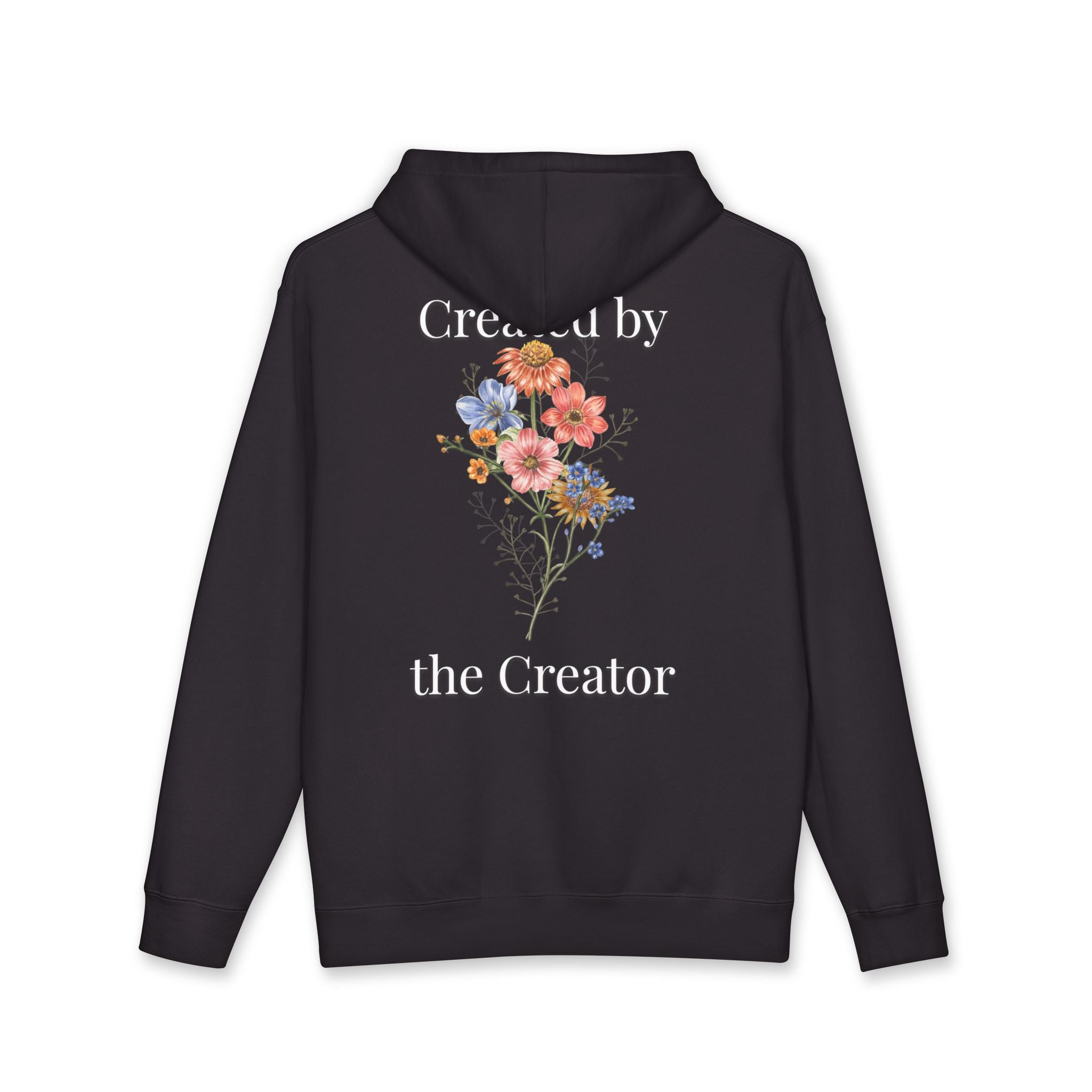 "Created by the Creator" Floral Hoodie - White Lettering