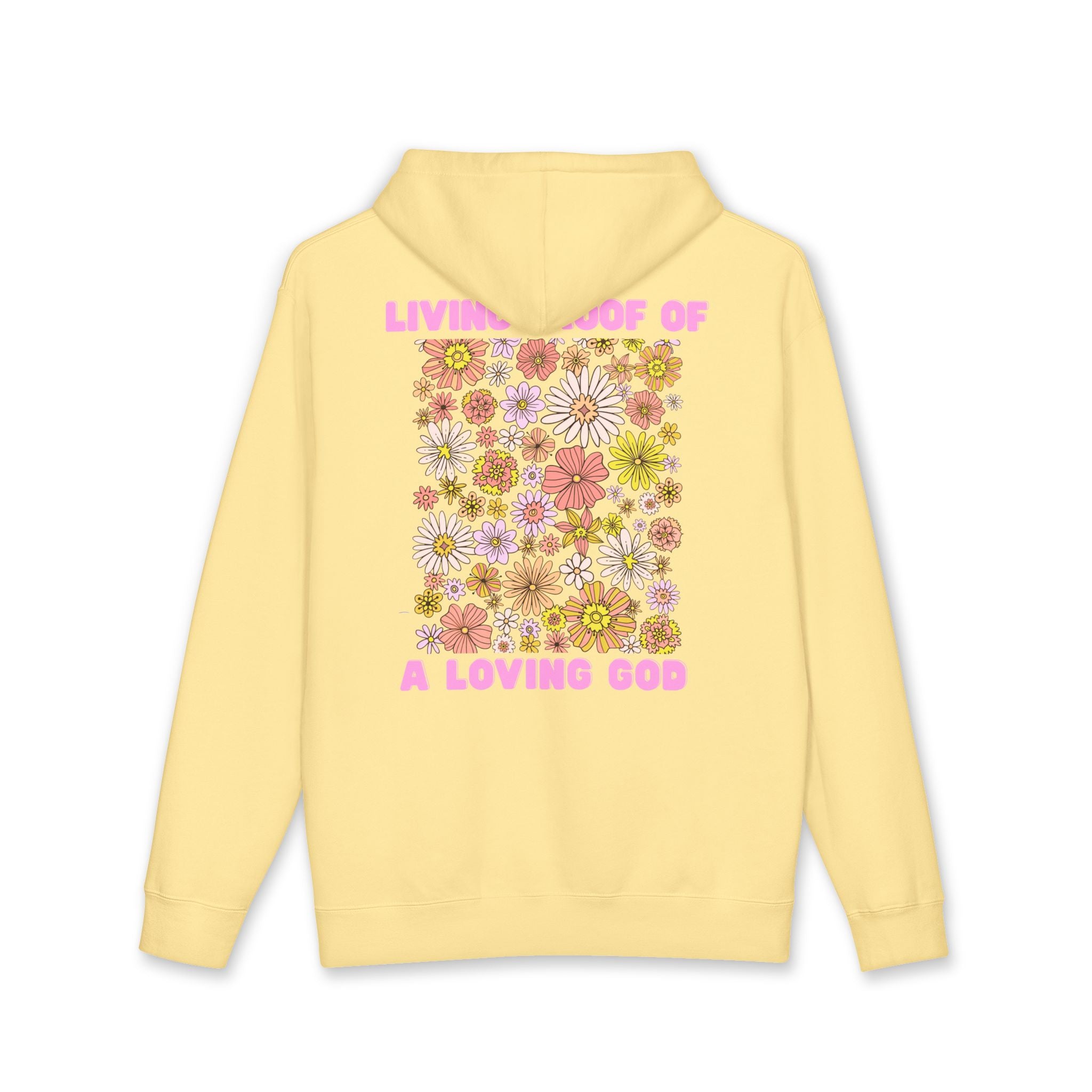 “Living Proof of a Loving God” - Floral Design Hoodie