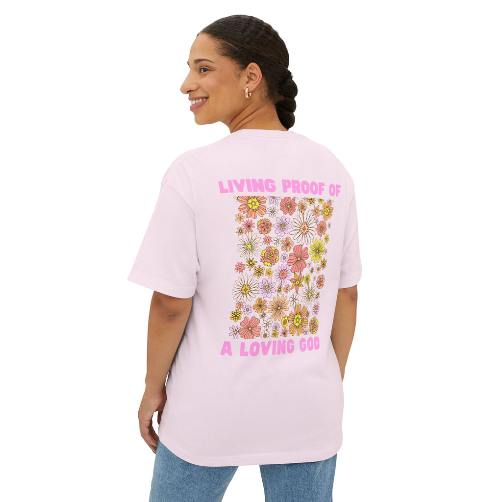 "Living Proof of a Loving God" Floral Oversized Tee