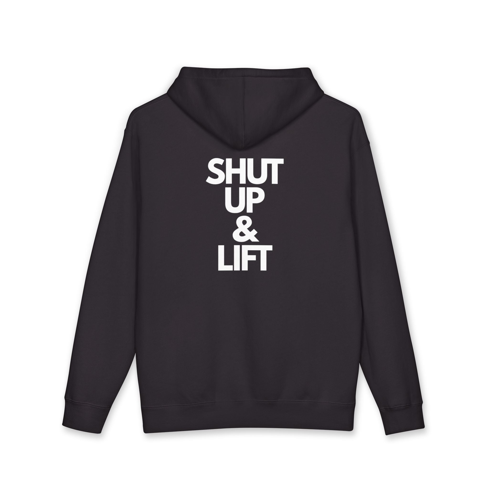 Shut Up & Lift - Hoodie - White lettering