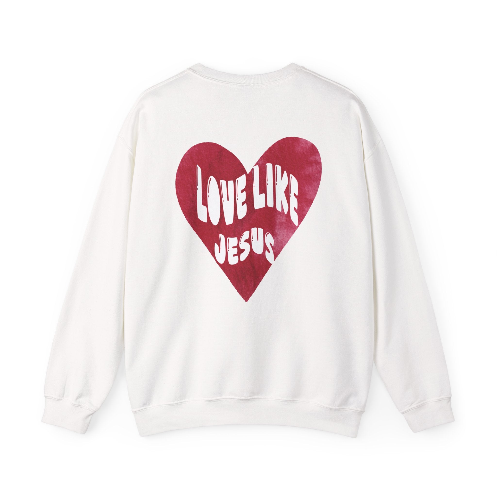"Love Like Jesus" - Crewneck