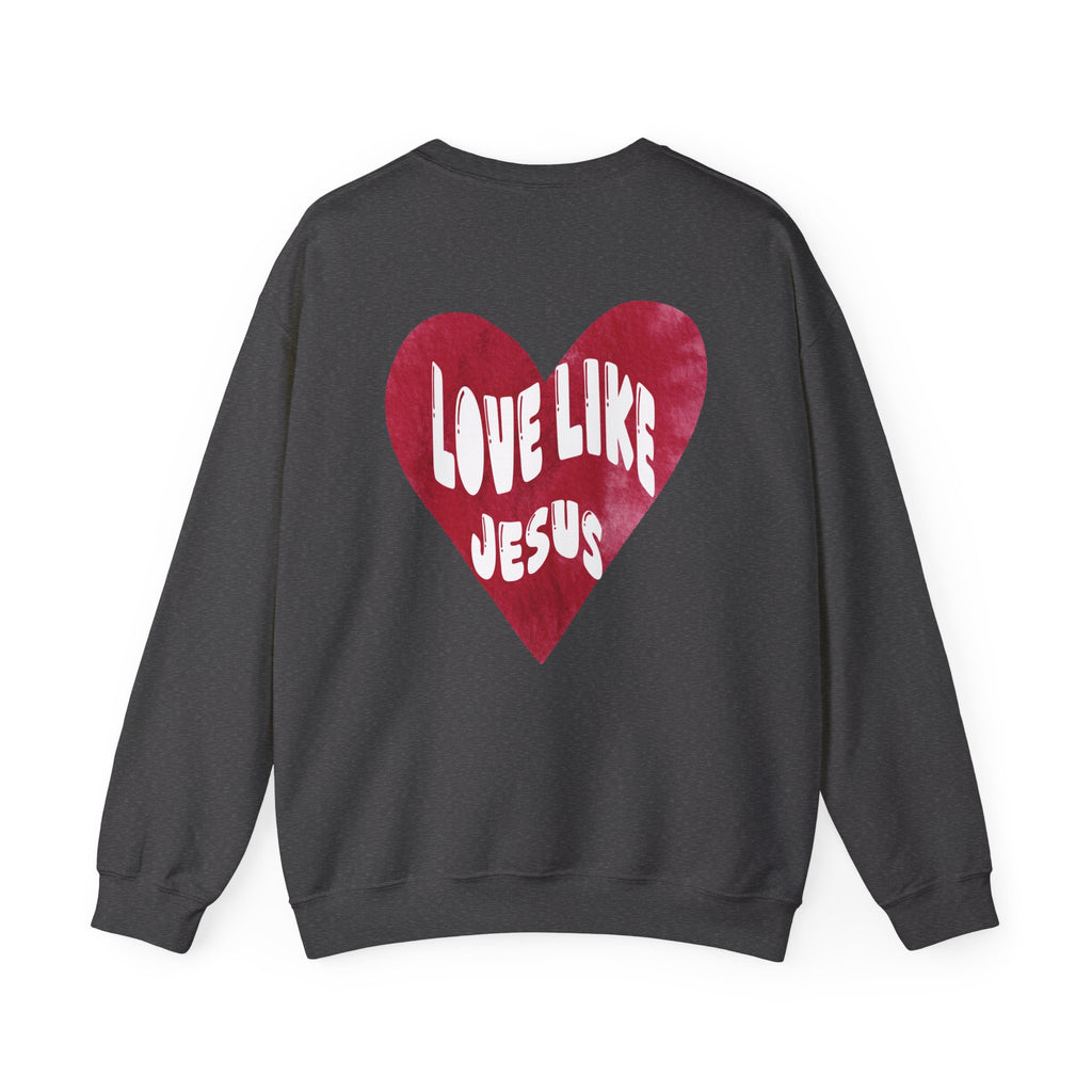 "Love Like Jesus" - Crewneck