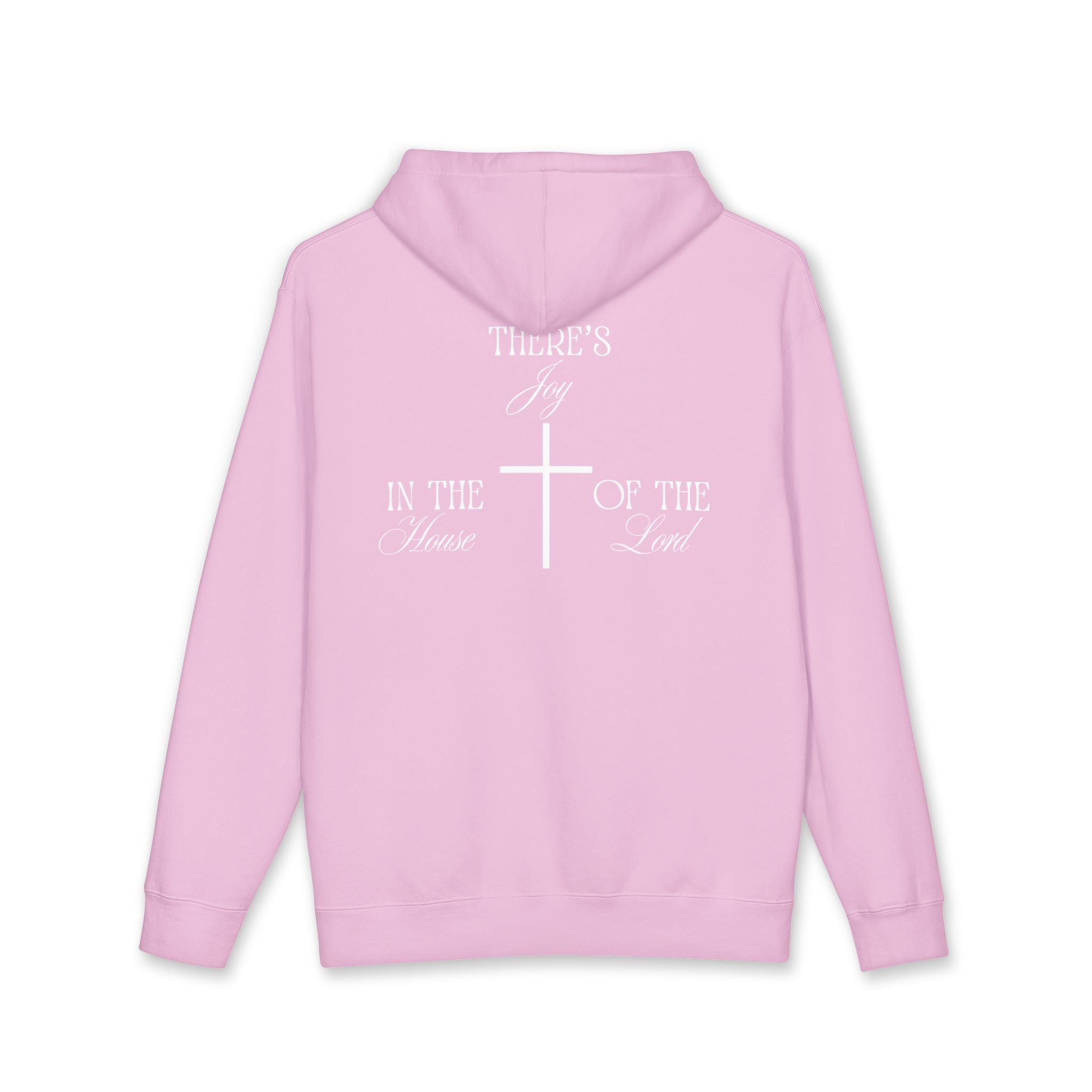 "There's Joy in the House of the Lord" - Hoodie - White Lettering