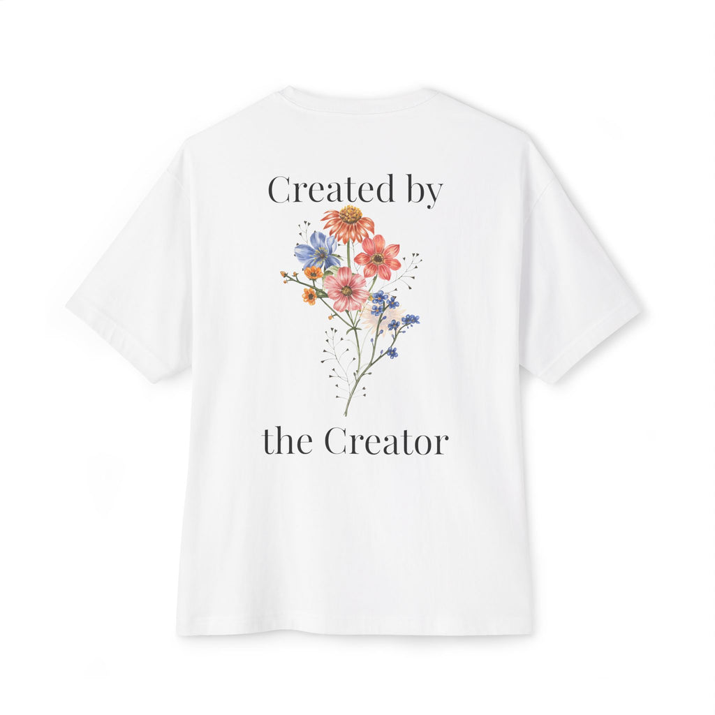 "Created by the Creator" - Floral Oversized Tee