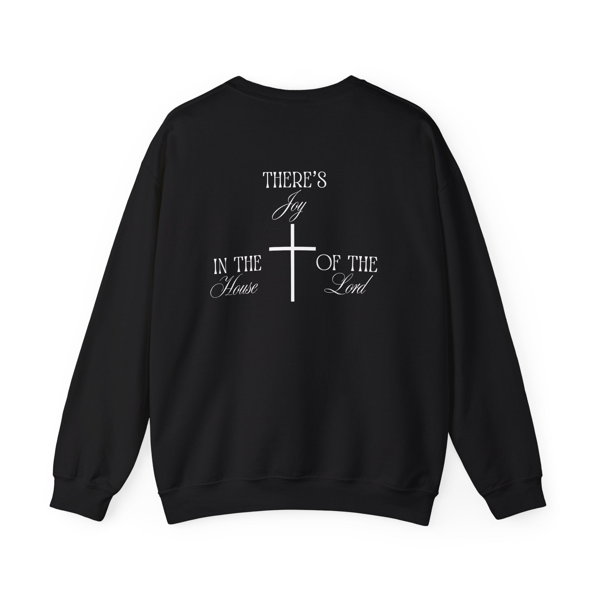 "There's Joy in the Heart of the Lord" - Crewneck - White Lettering