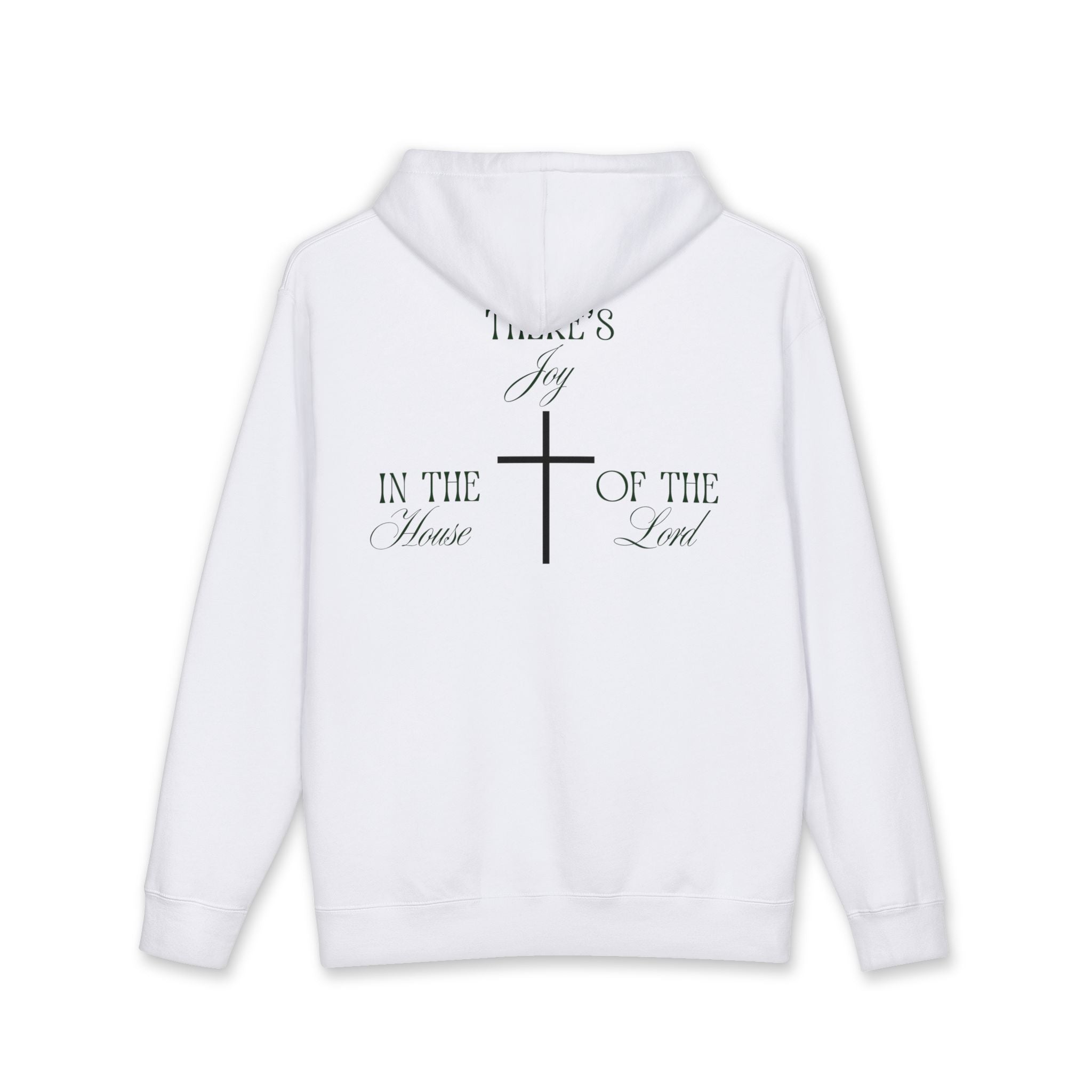 "There's Joy in the House of the Lord" - Hoodie
