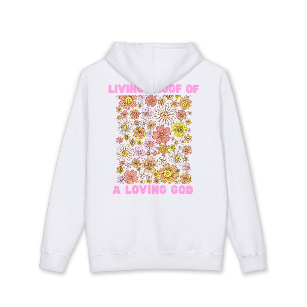 “Living Proof of a Loving God” - Floral Design Hoodie
